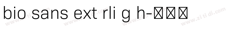 bio sans ext rli g h字体转换